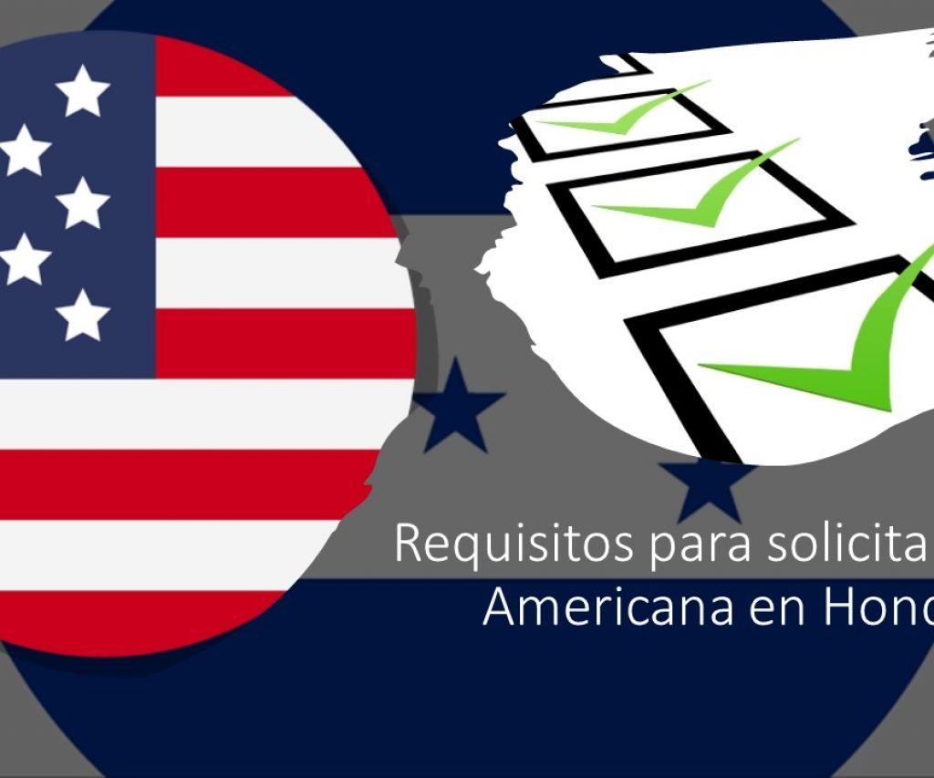 Requisitos para solicitar visa Americana en Honduras 2022
